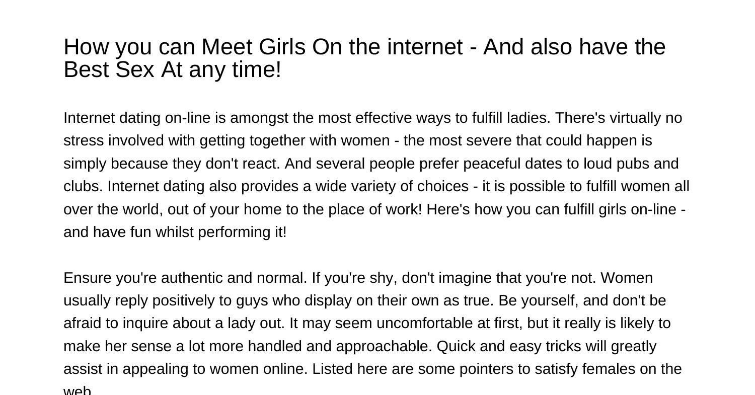The way to Satisfy Girls On the internet And possess the Best Sexual ...