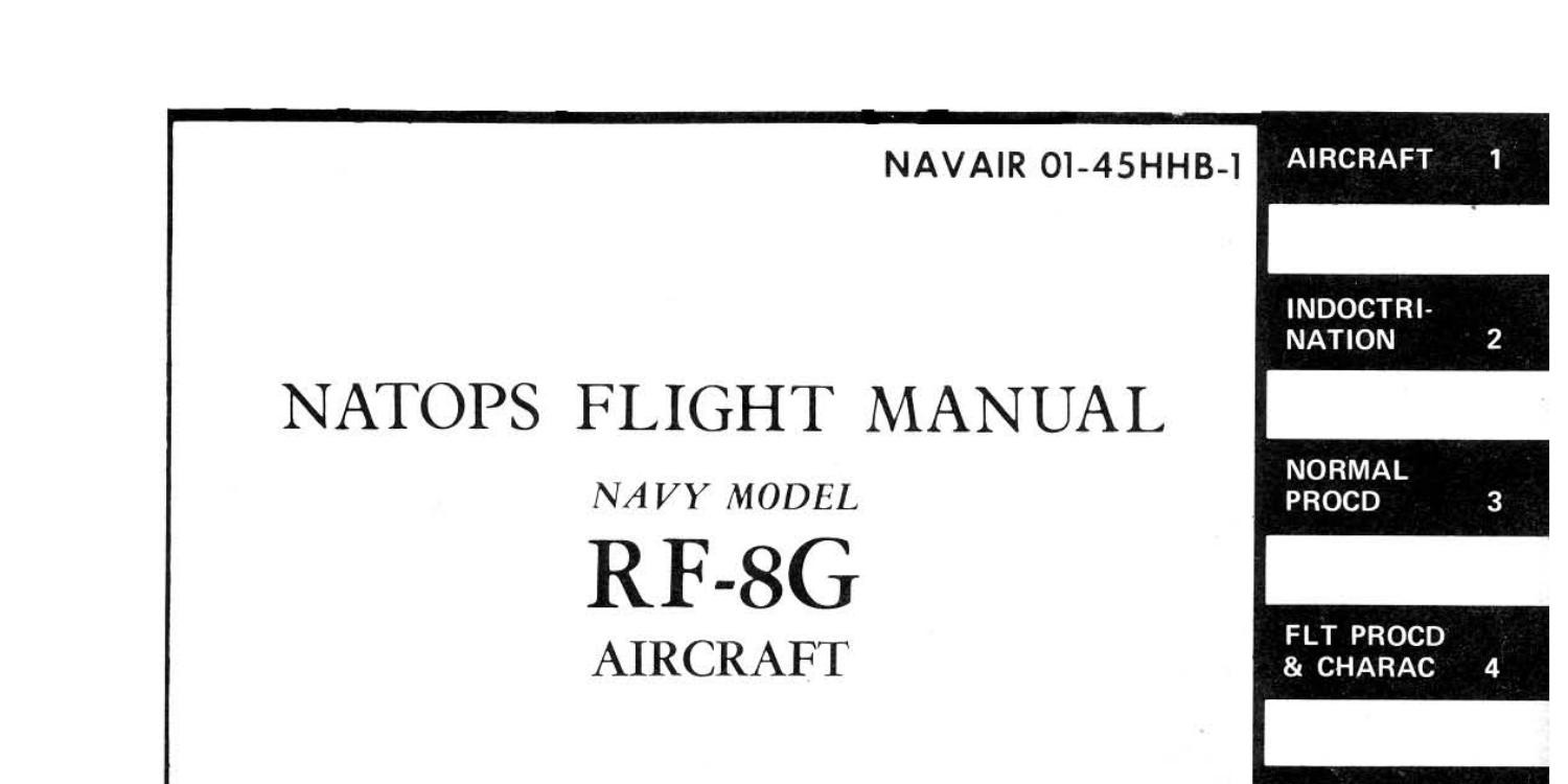 NATOPS Flight Manual - Navy Model RF-8G Aircraft [NAVAIR 01-45HHB