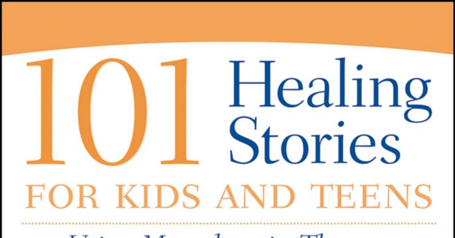 101 Healing Stories For Kids And Teens