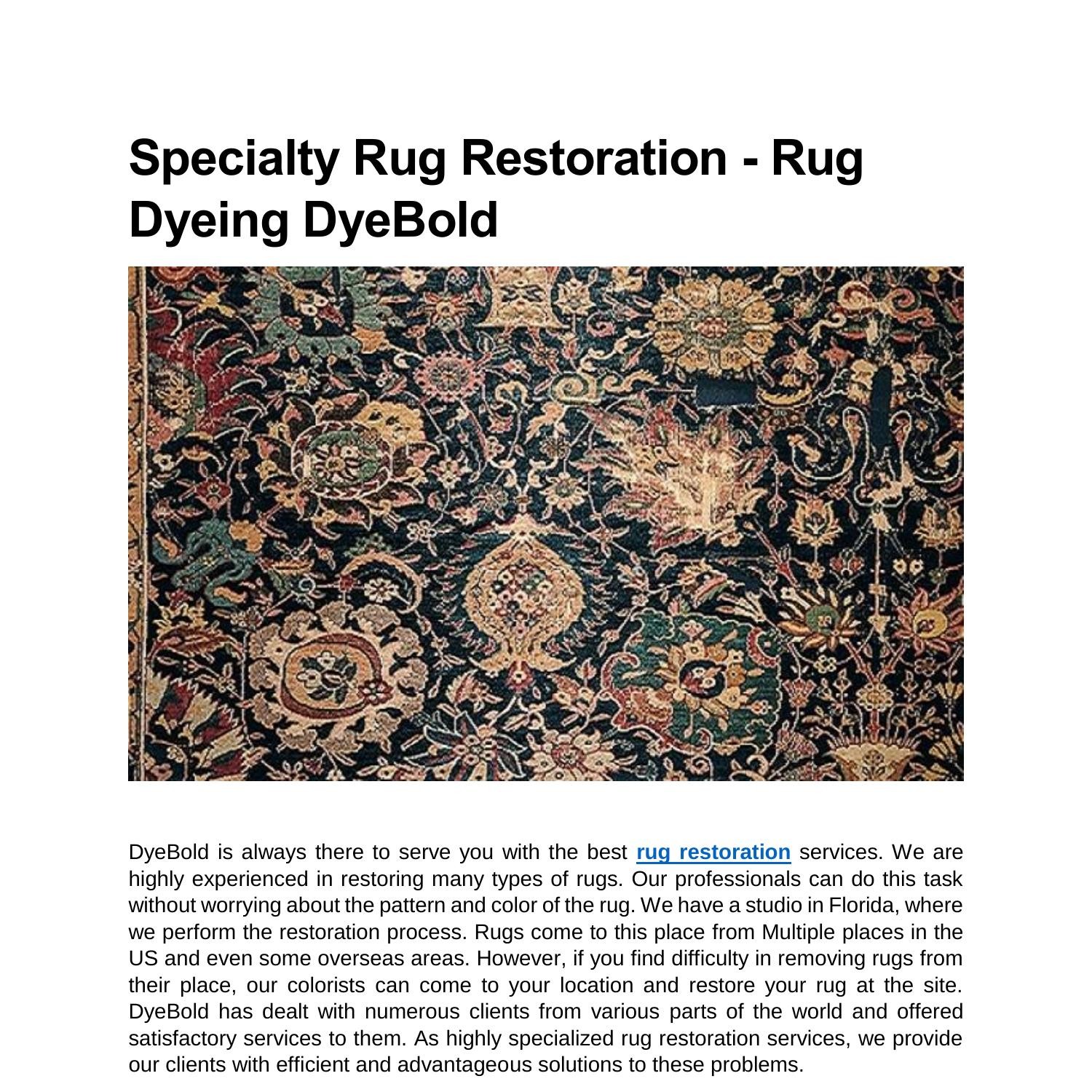Specialty Rug Restoration Rug Dyeing DyeBold.pdf DocDroid