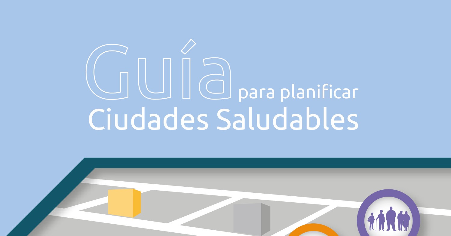 Guia Para Planificar Ciudades Saludables Pdf Docdroid