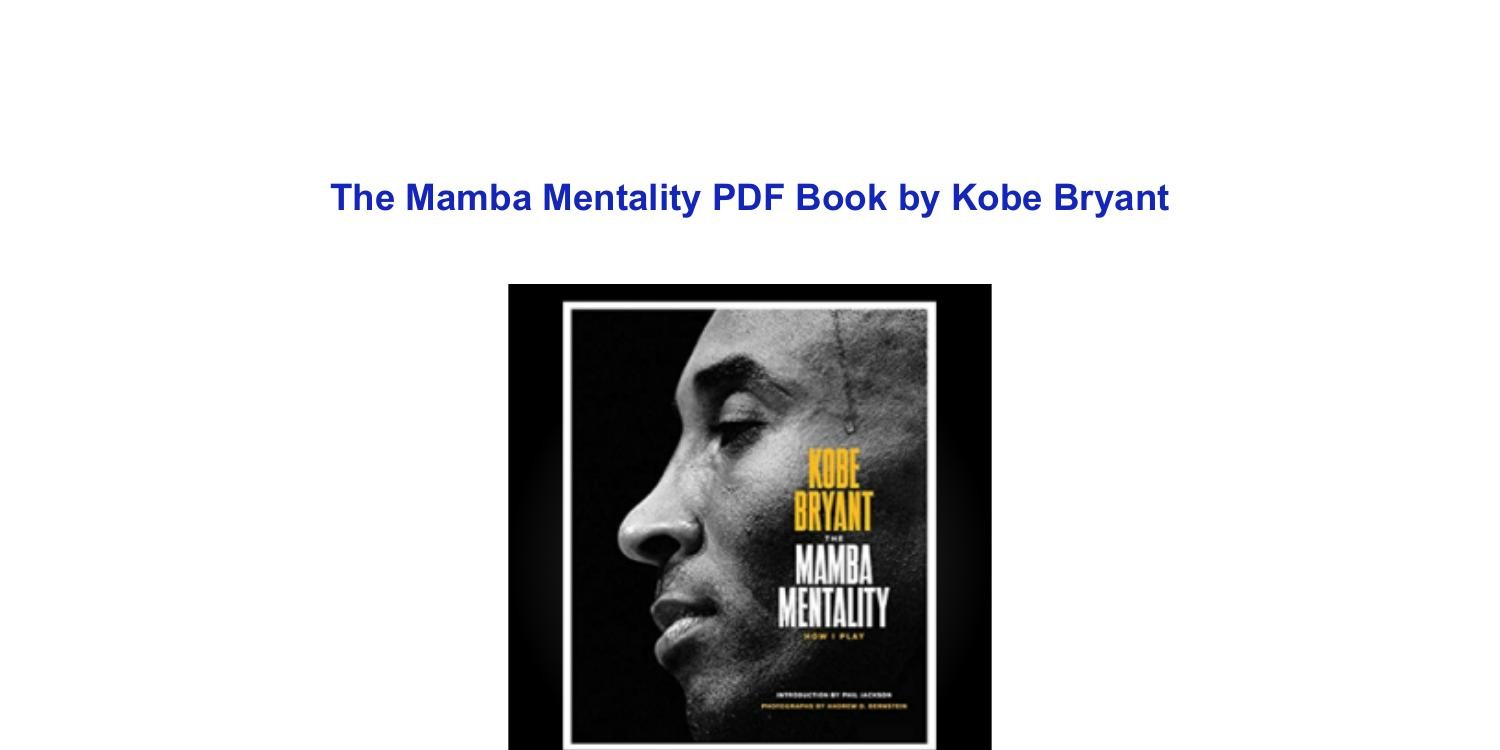 Download The Mamba Mentality PDF Book by Kobe Bryant Free (1).pdf 
