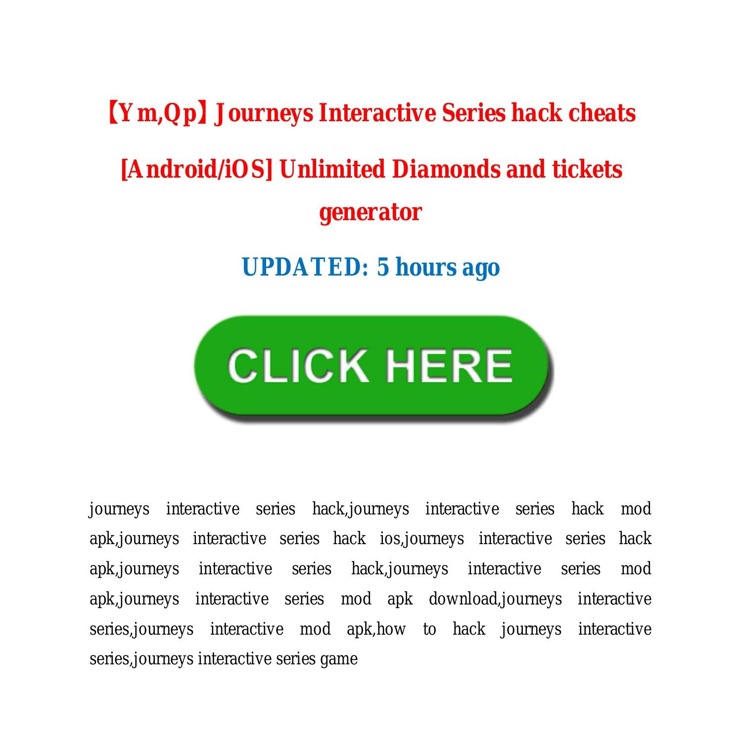 【Ym,Qp】 Journeys Interactive Series hack cheats [AndroidiOS] Unlimited