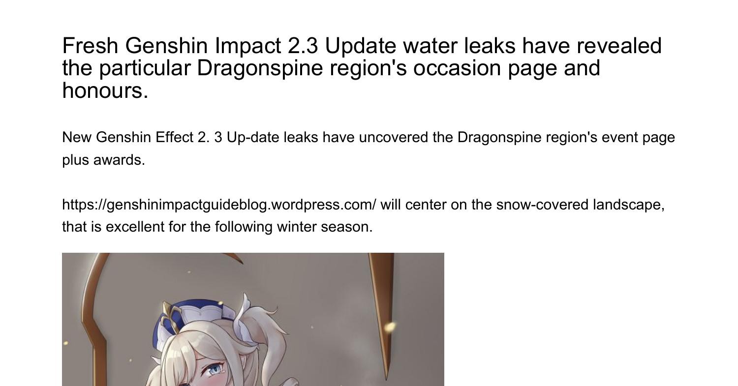 Fresh Genshin Impact 23 Update water leaks have revealed the particular