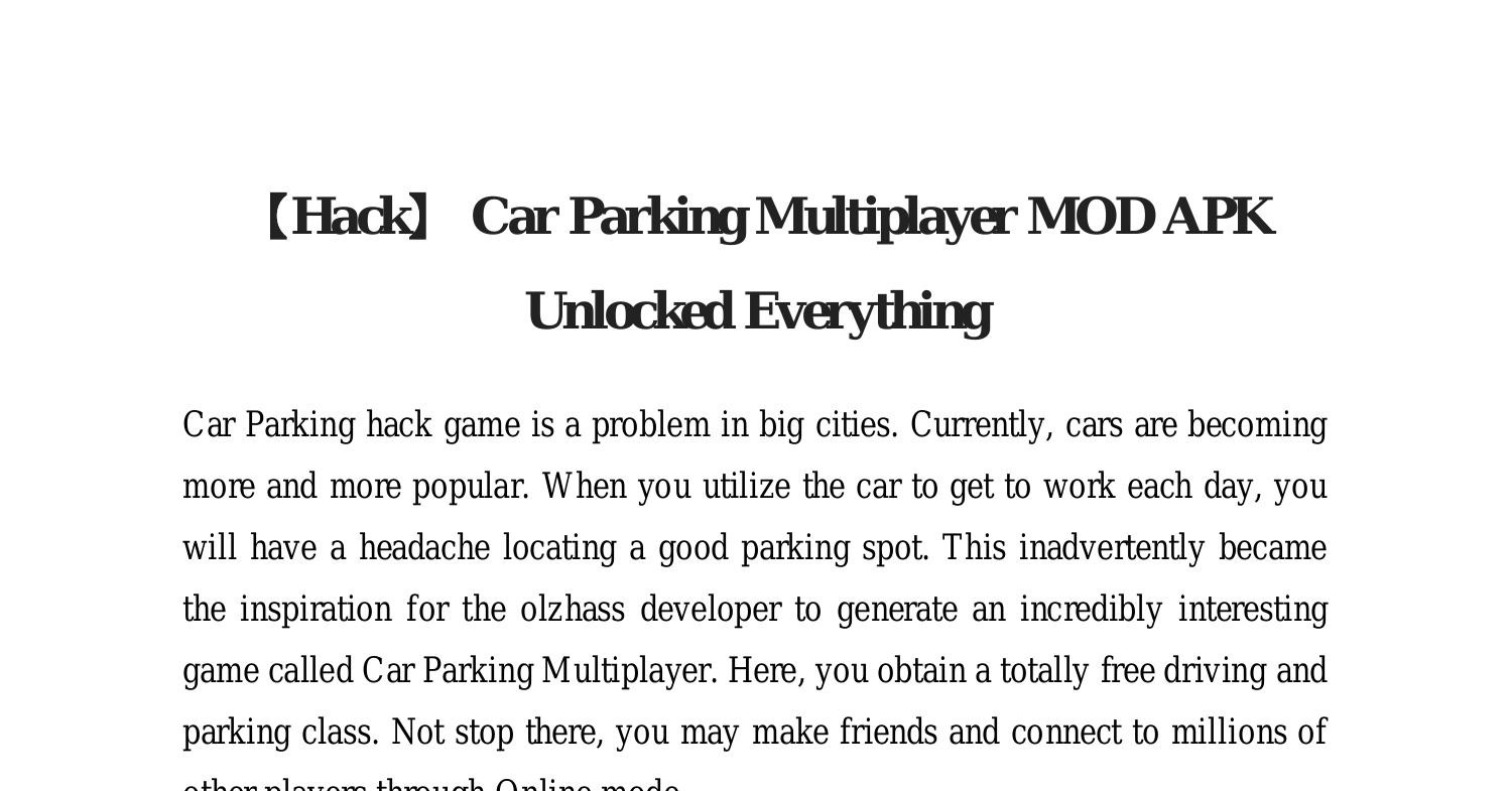 Hack】 Car Parking Multiplayer MOD APK Unlocked Everything.pdf