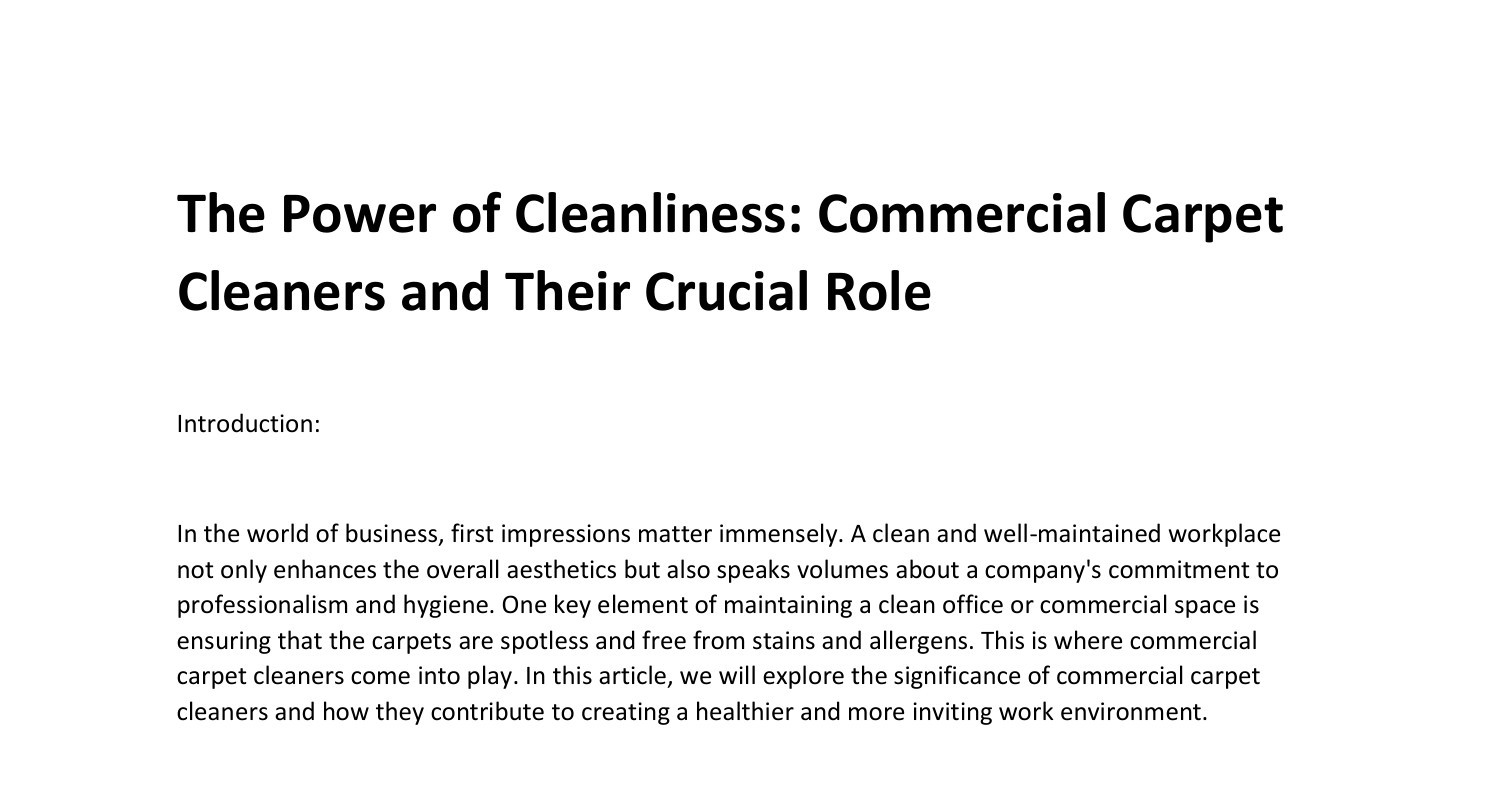The Power of Cleanliness Commercial Carpet Cleaners and Their Crucial