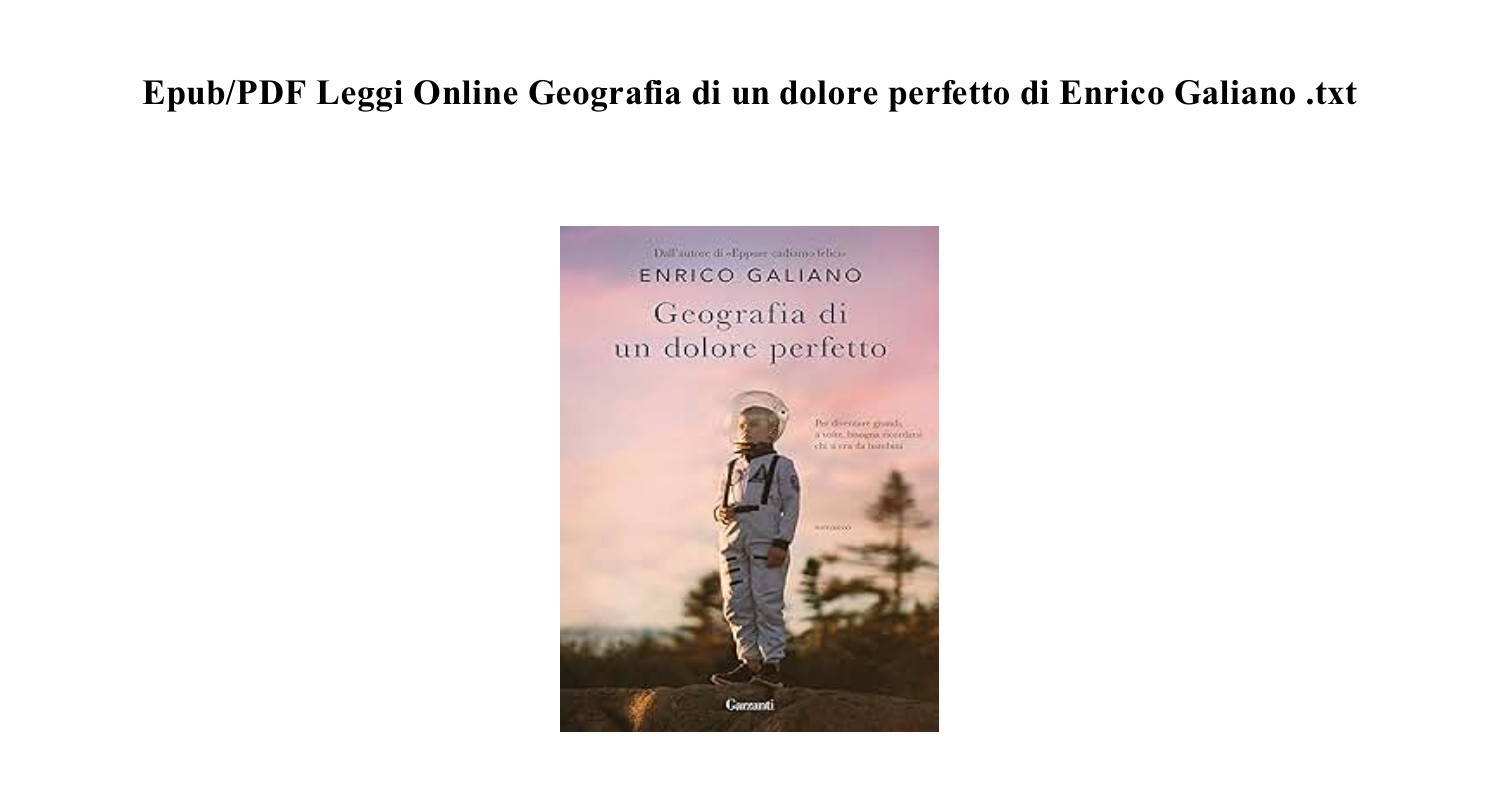 mobi Geografia di un dolore perfetto di Enrico Galiano ~pdf~ (Z7LT6).pdf