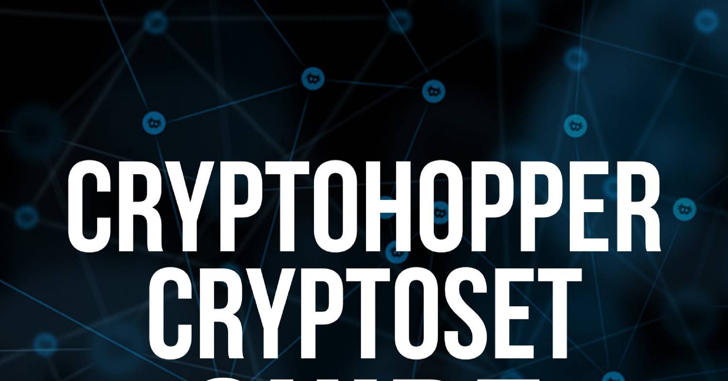 CRYPTOHOPPER CRYPTOSET GUIDE V3 1 pdf DocDroid