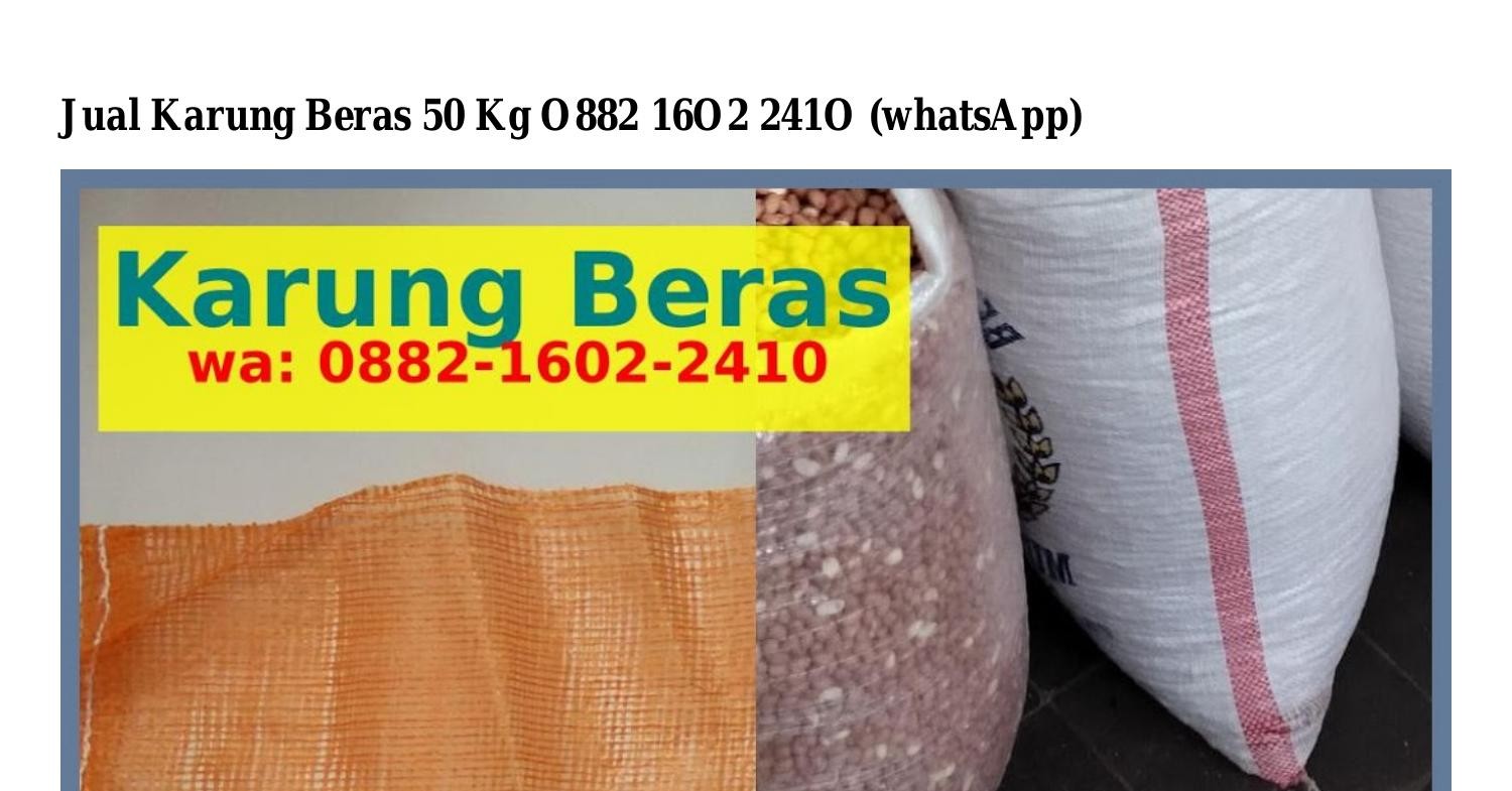 Jual Karung Beras 50 Kg.pdf | DocDroid