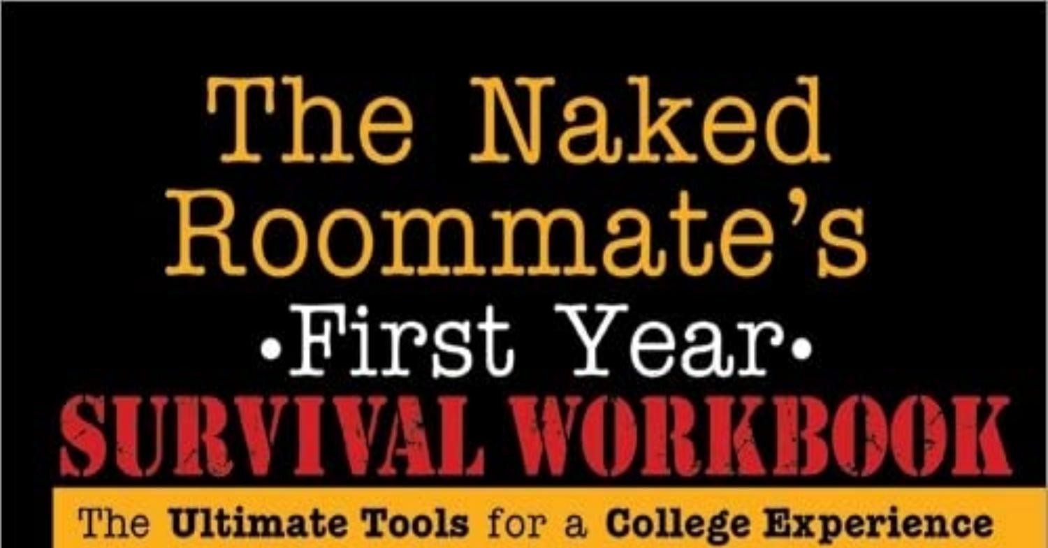 BOOK The Naked Roommate S First Year Survival Workbook The Ultimate