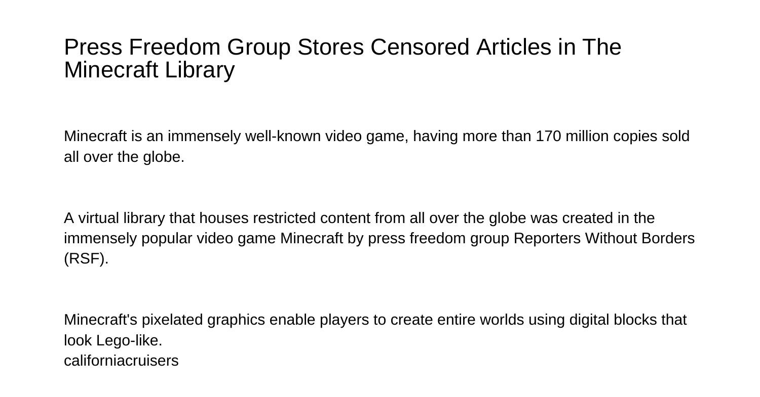 Press Freedom Group Stores Censored Articles in The Minecraft ...