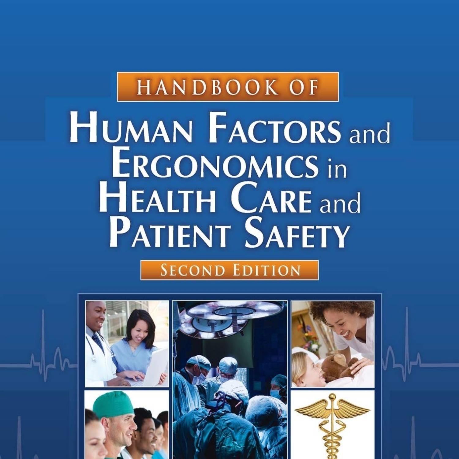 DOWNLOAD Handbook of Human Factors and Ergonomics in Health Care and
