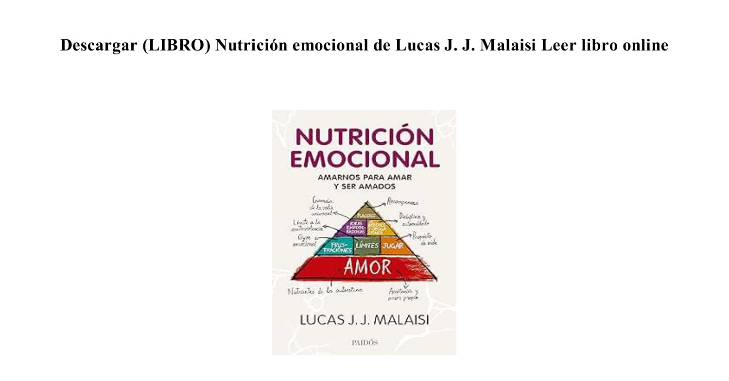 [PDF FB2] Libro Nutrición emocional de Lucas J. J. Malaisi Leer libro