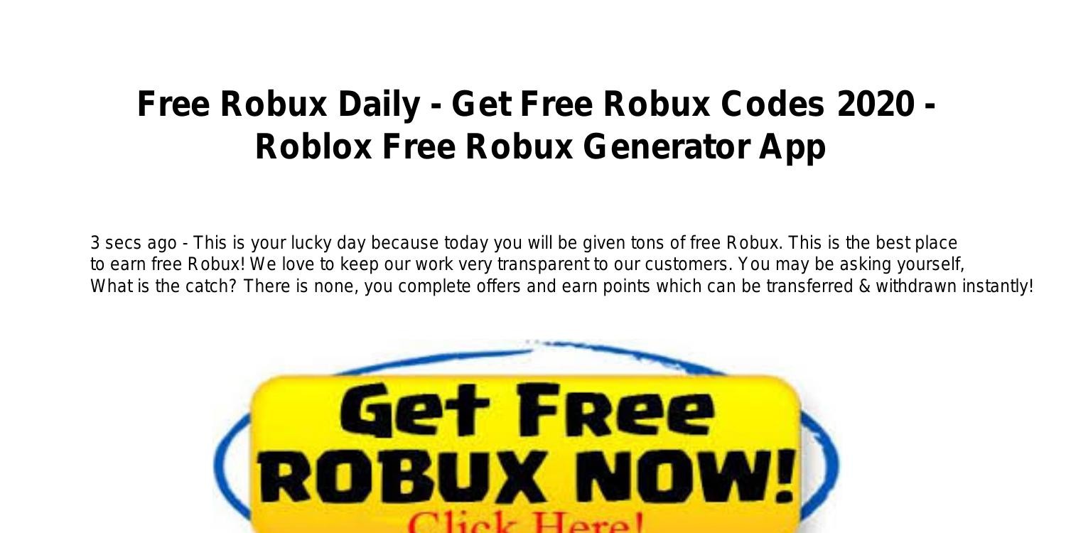 Free Robux Daily Get Free Robux Codes 2020 Roblox Free Robux Generator App Pdf Docdroid