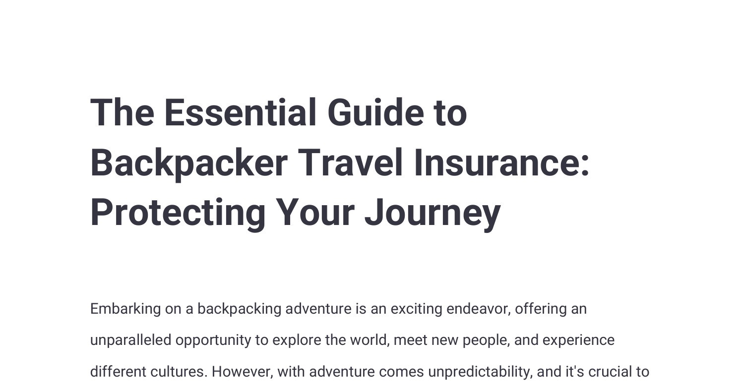 The Essential Guide to Backpacker Travel Insurance_ Protecting Your