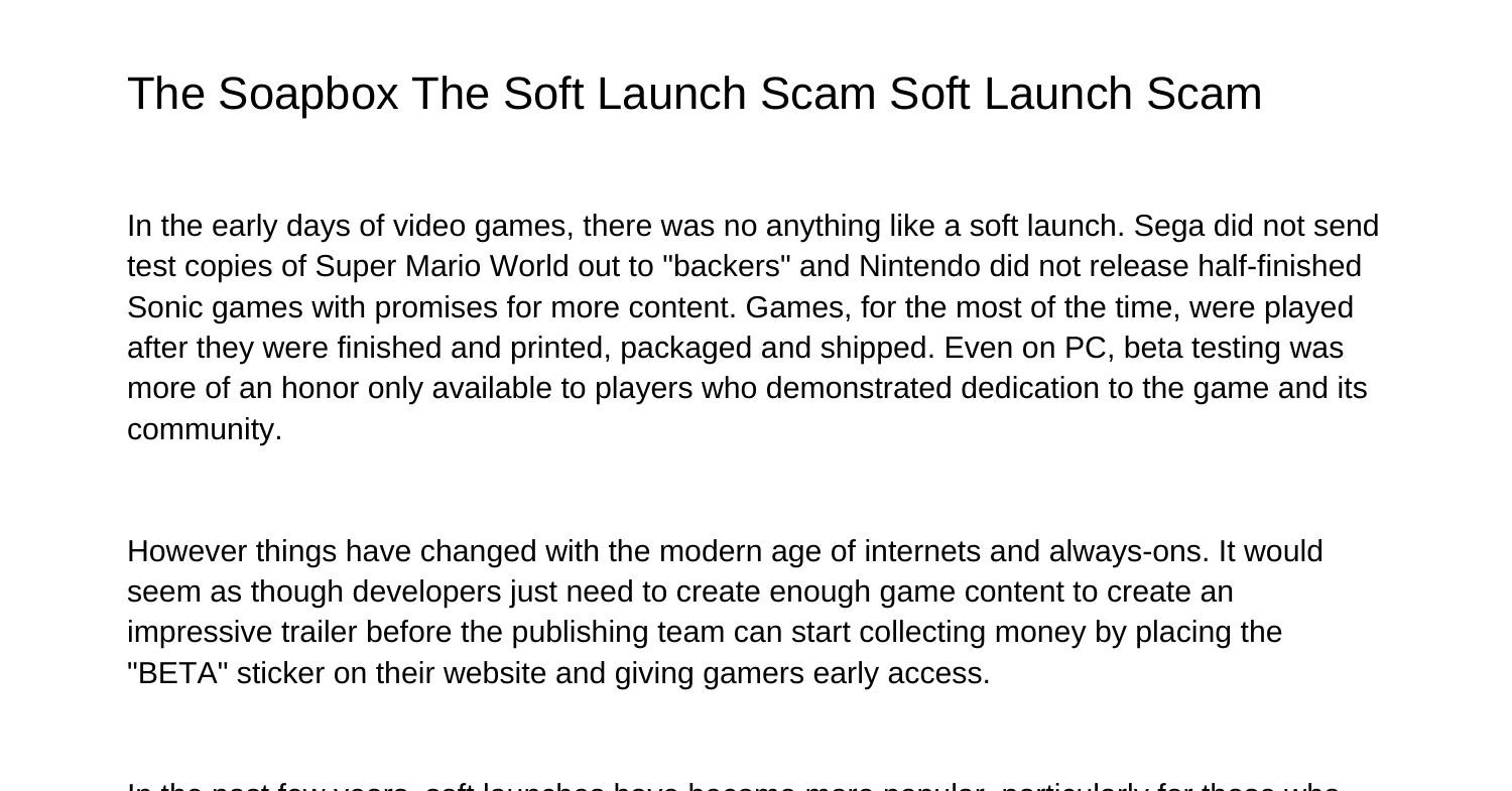 The Soapbox The Soft Launch Scam Soft Launch Scamcdcfx.pdf.pdf DocDroid