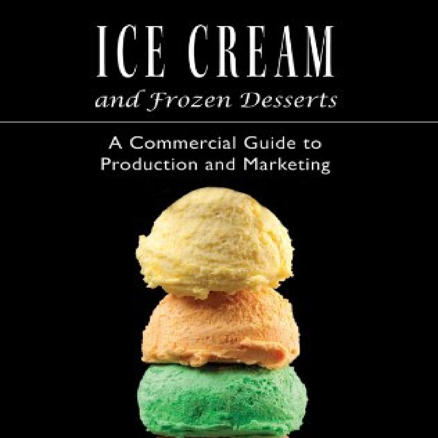 READ Ice Cream and Frozen Deserts A Commercial Guide to Production and ...