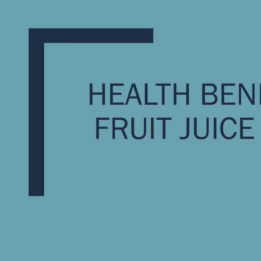 Health Benefits of Fruit Juice Drinks.pptx DocDroid