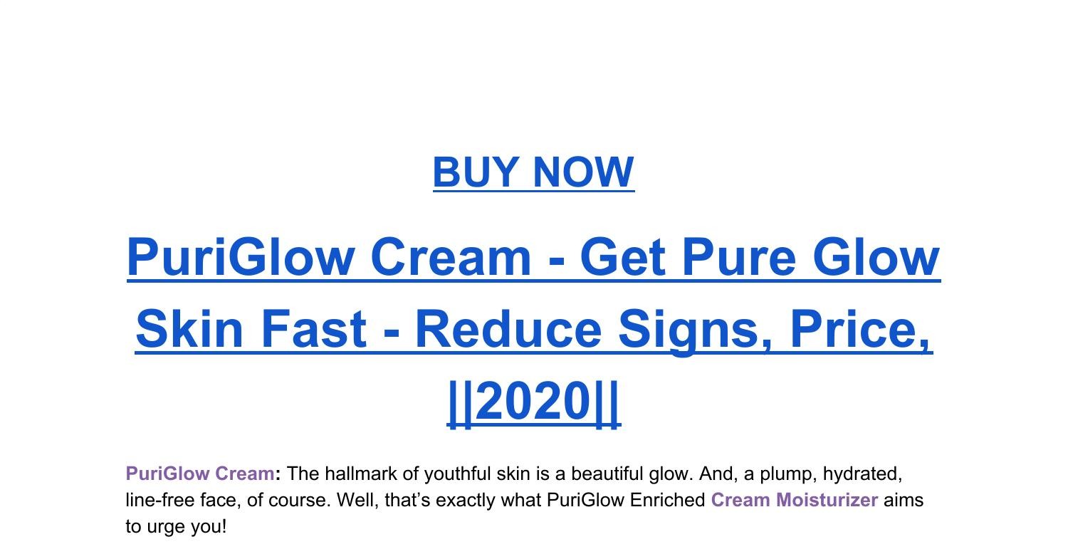 puriglow enriched cream moisturizer