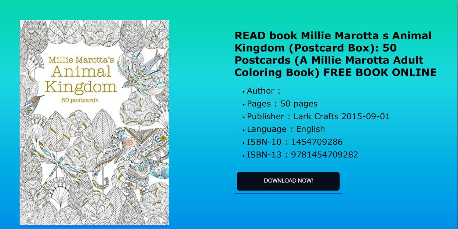 READ book Millie Marotta s Animal Kingdom Postcard Box 50 Postcards A  Millie Marotta Adult .pdf | DocDroid