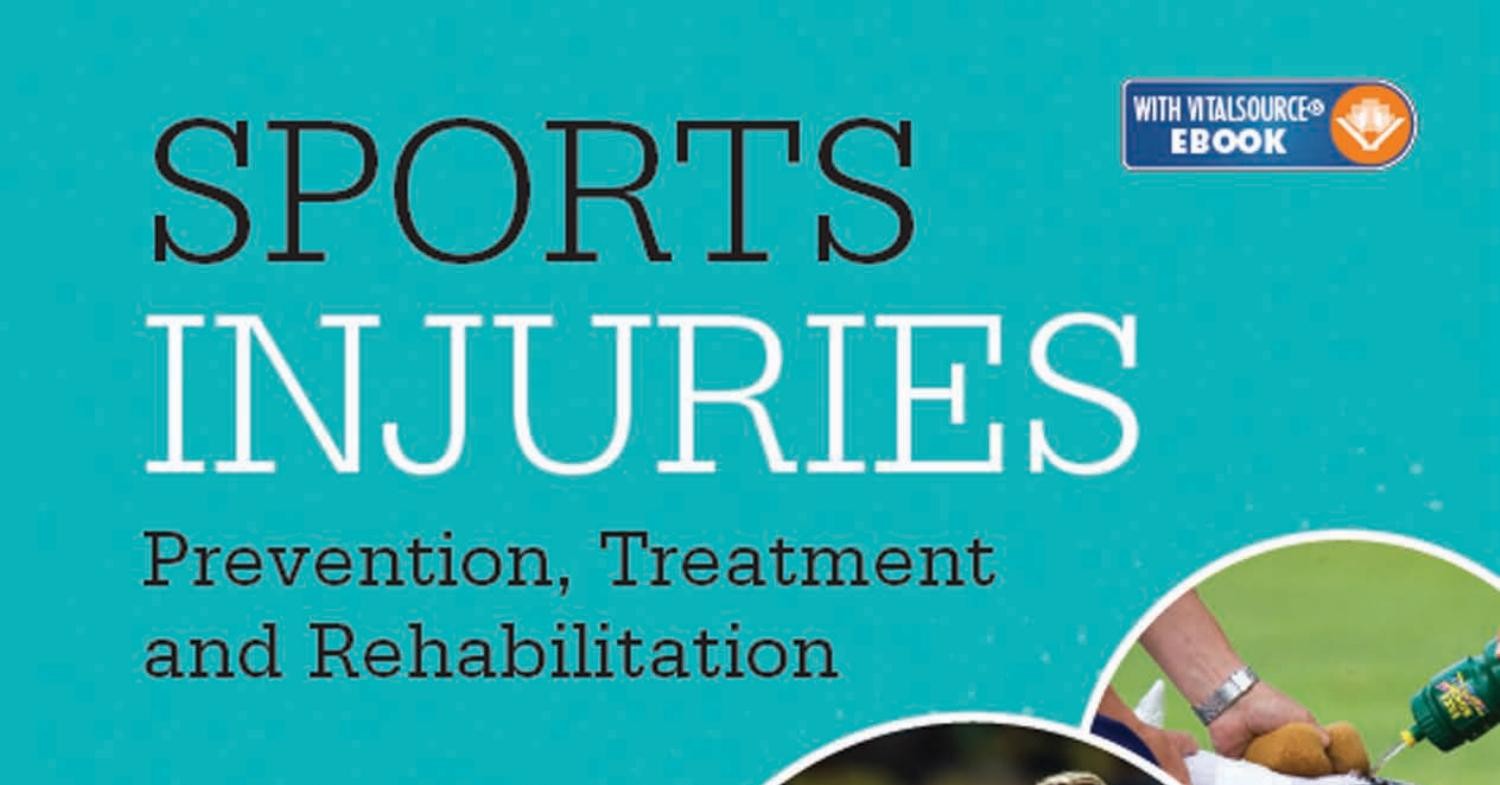 Sports Injuries_ Prevention, Treatment and Rehabilitation, Fourth