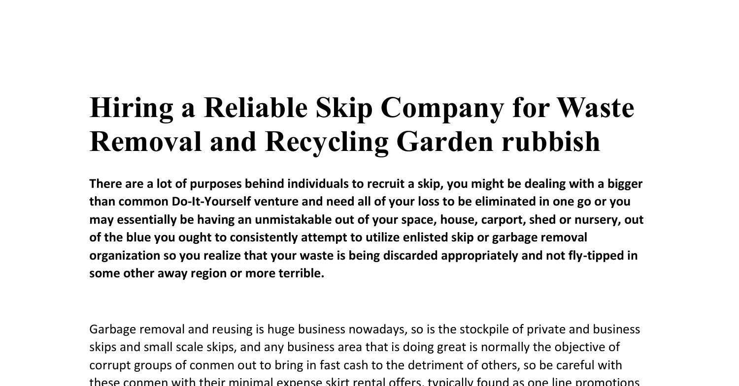 Hiring a Reliable Skip Company for Waste Removal and Recycling Garden
