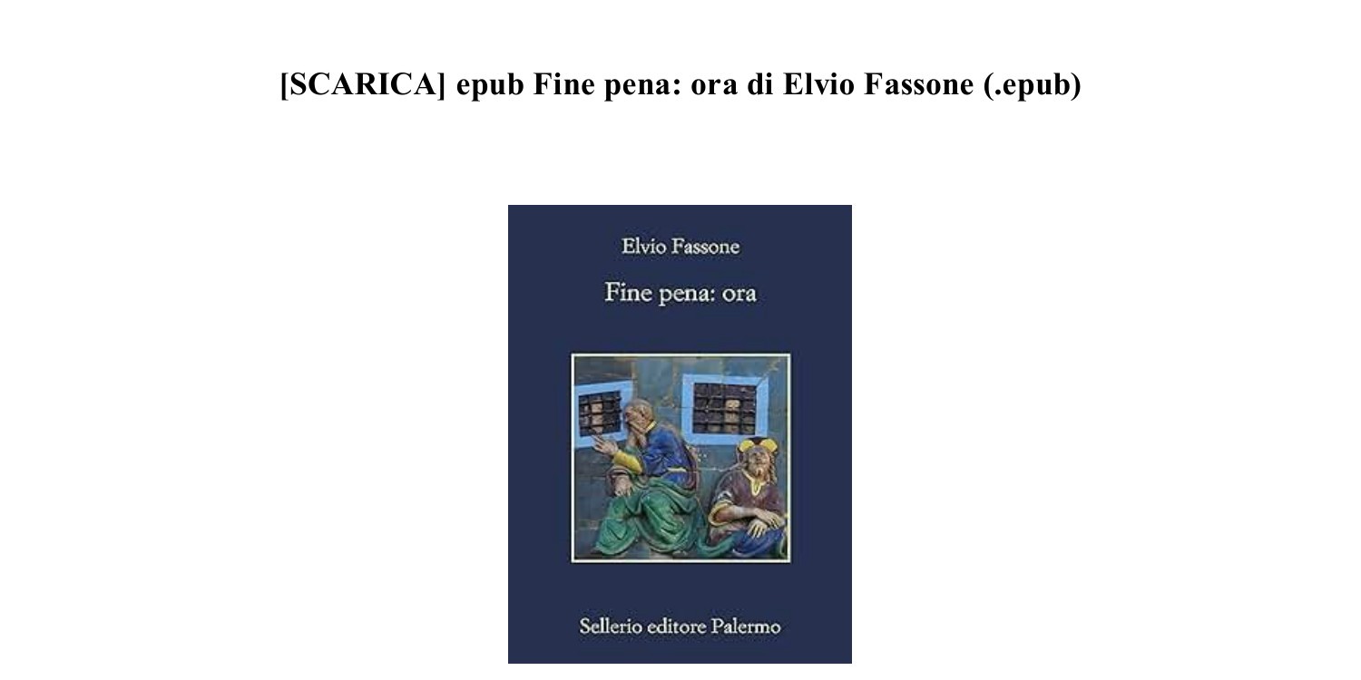 epub) Fine pena ora di Elvio Fassone ~Libro~ (XZIN9).pdf