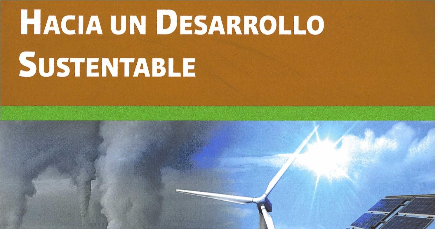 16 Hacia un desarrollo sustentable Libro.pdf | DocDroid