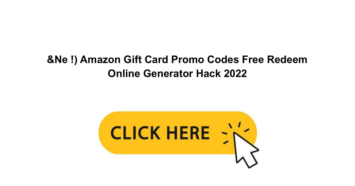 Amazon Gift Card Pomo Codes Free Online Generator 2022 .Pdf | Docdroid