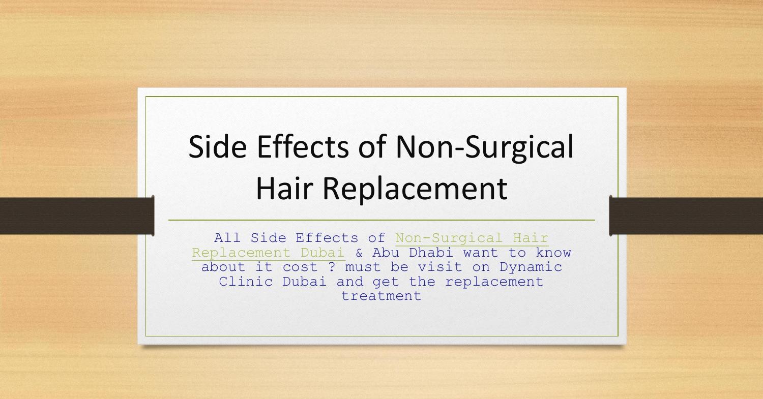 Side Effects of Non-Surgical Hair  | DocDroid