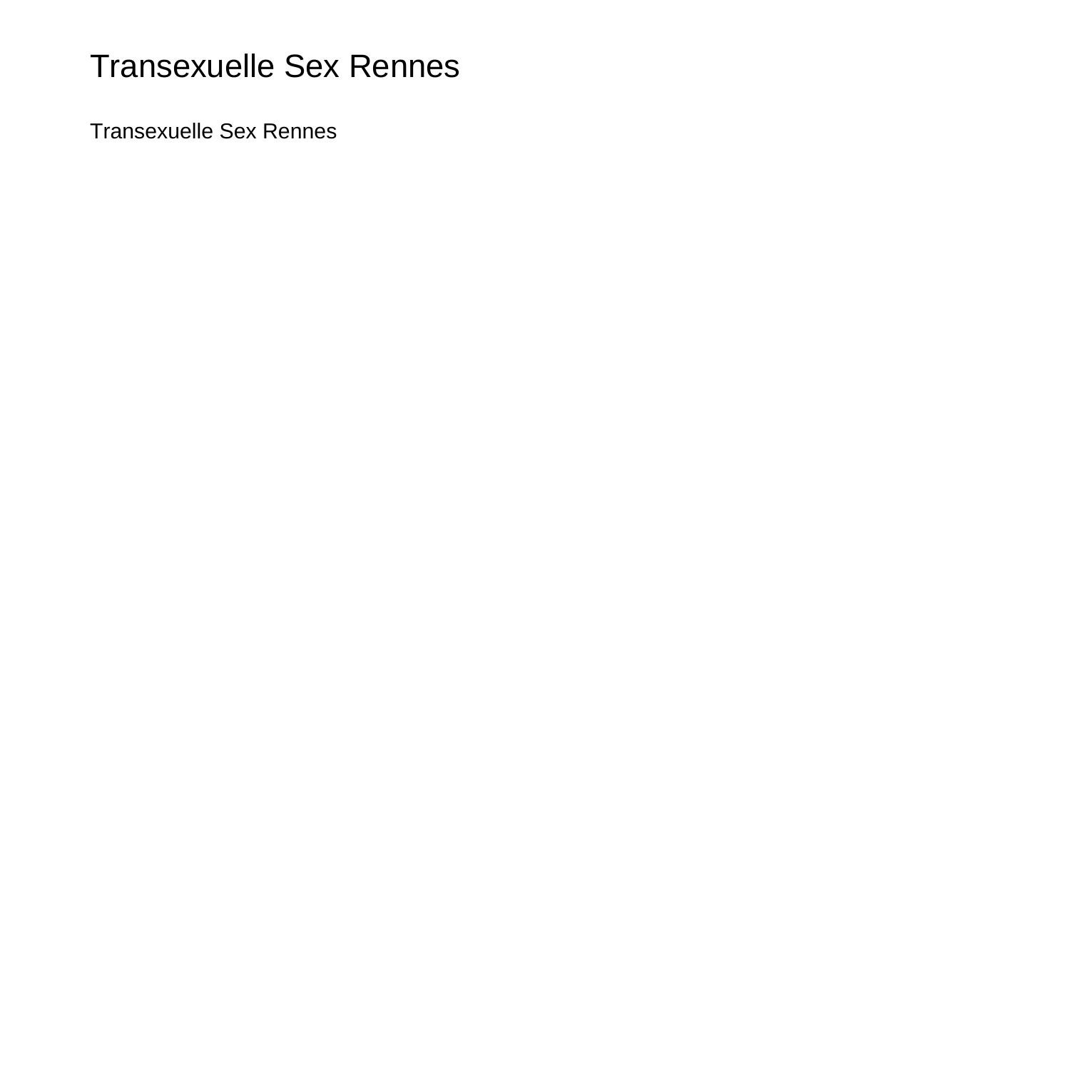 Transexuel Sex in Rennesprzly.pdf.pdf DocDroid