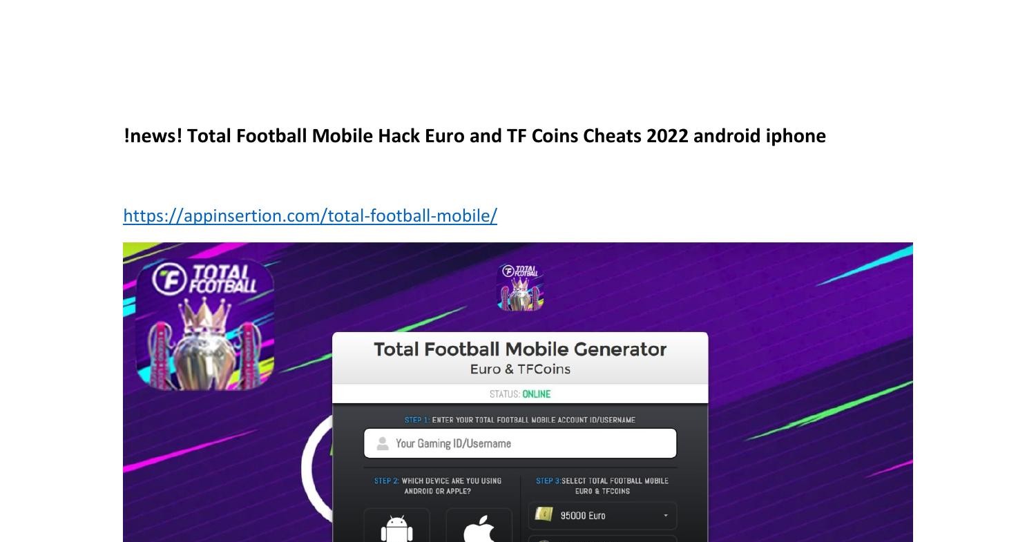 !news! Total Football Mobile Hack Euro and TF Coins Cheats 2022 android