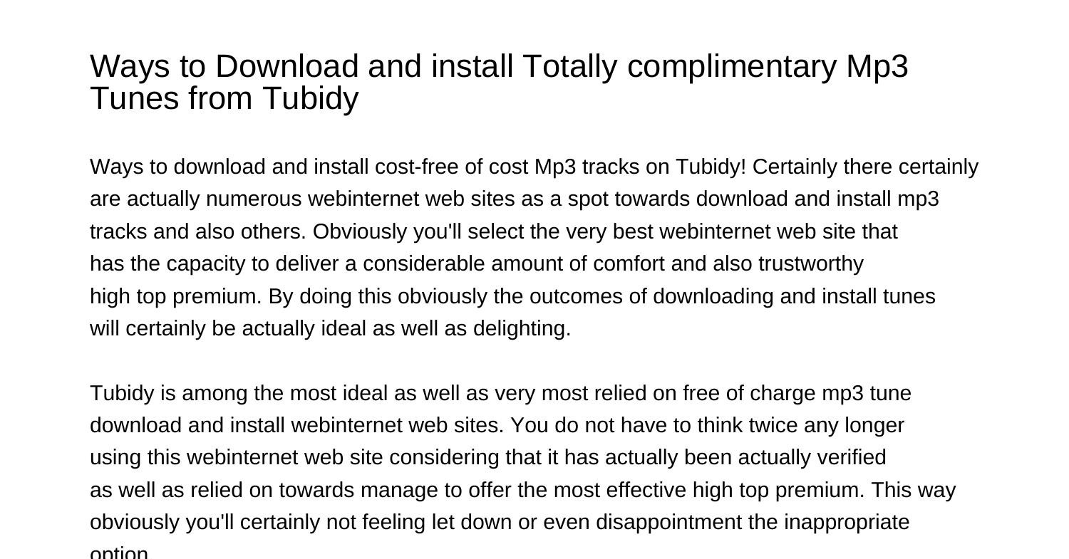 Ways to Download and install Costfree of cost Mp3 Songs on Tubidycpyzr