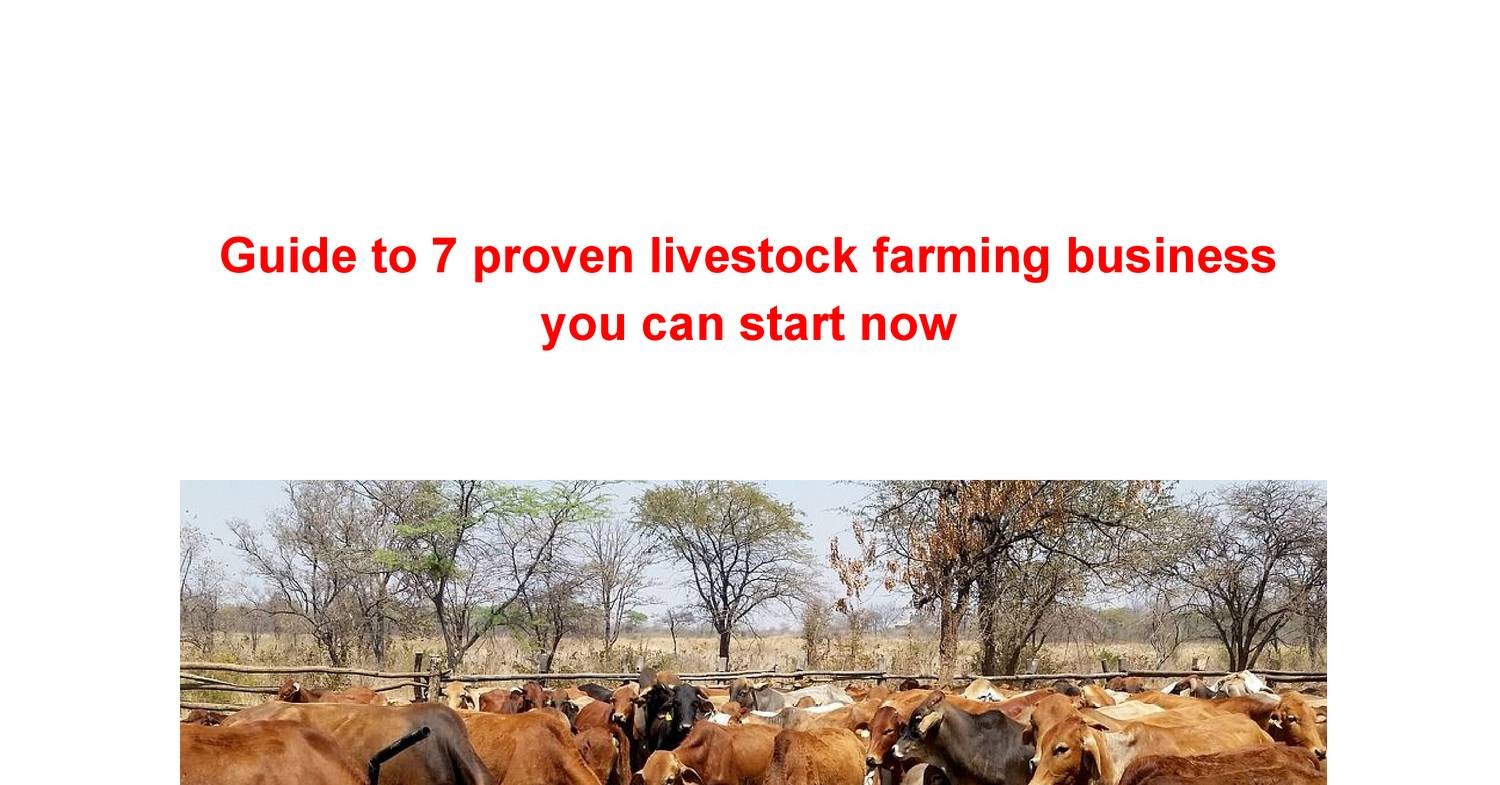 Guide to 7 proven livestock farming business you can start now.pdf