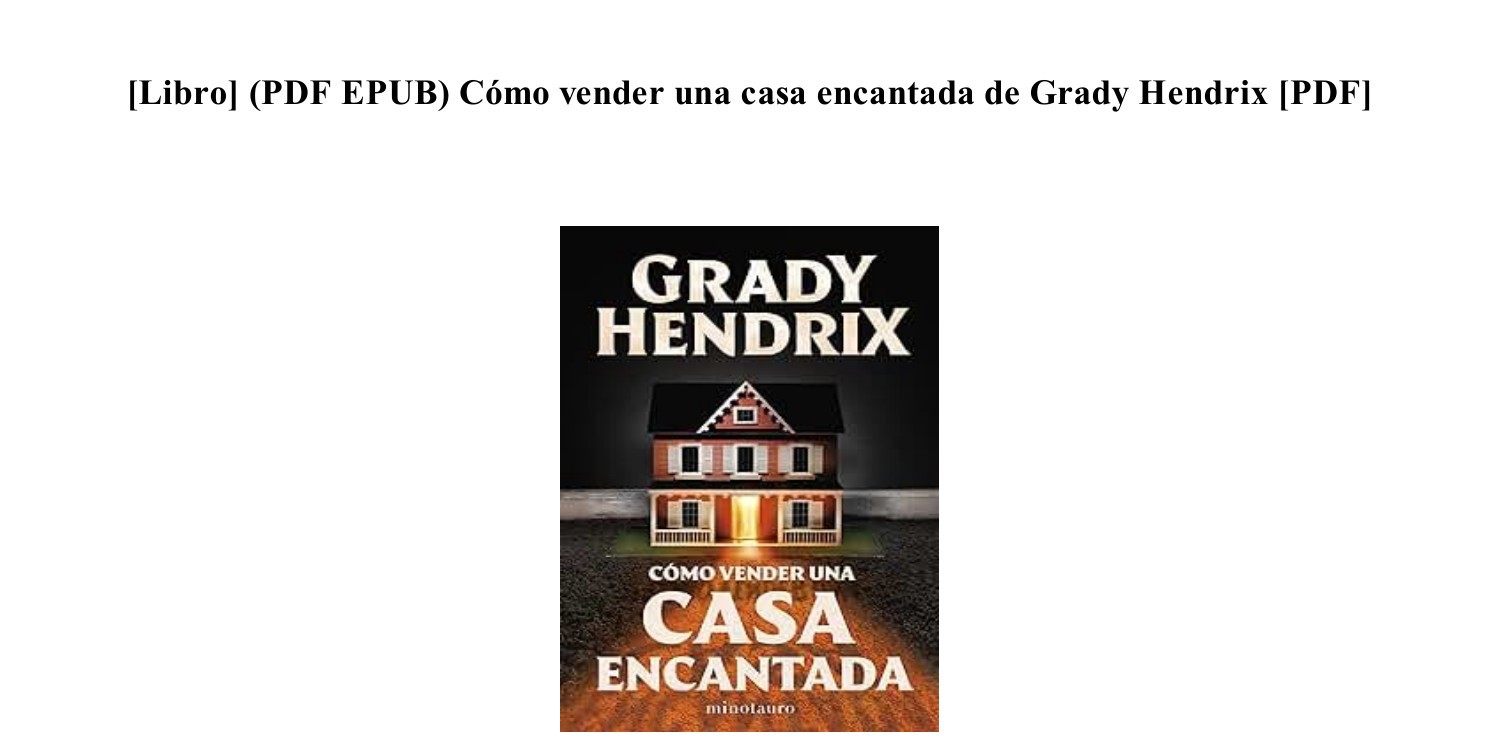 CÓMO VENDER UNA CASA ENCANTADA de GRADY HENDRIX