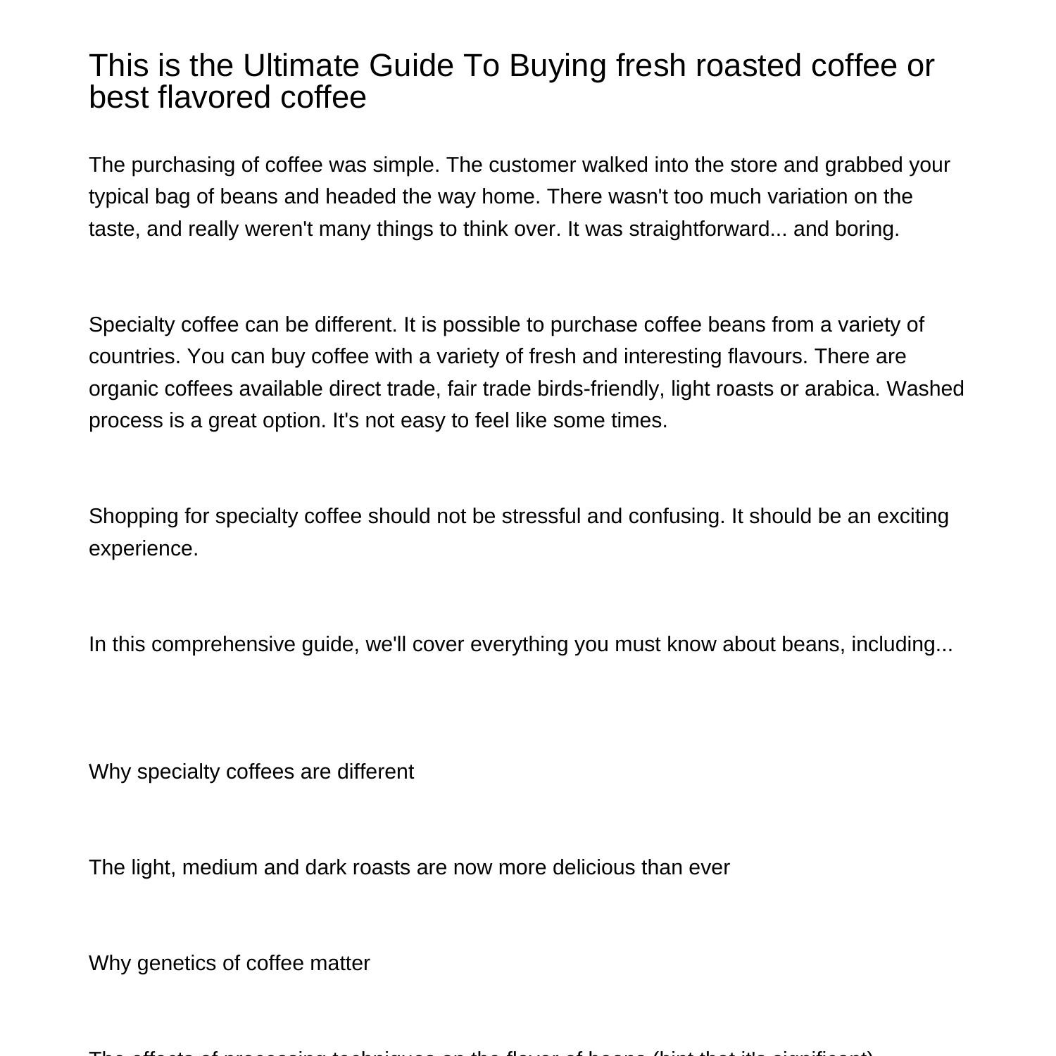 This is the Ultimate Guide To Buying fresh roasted coffee or best