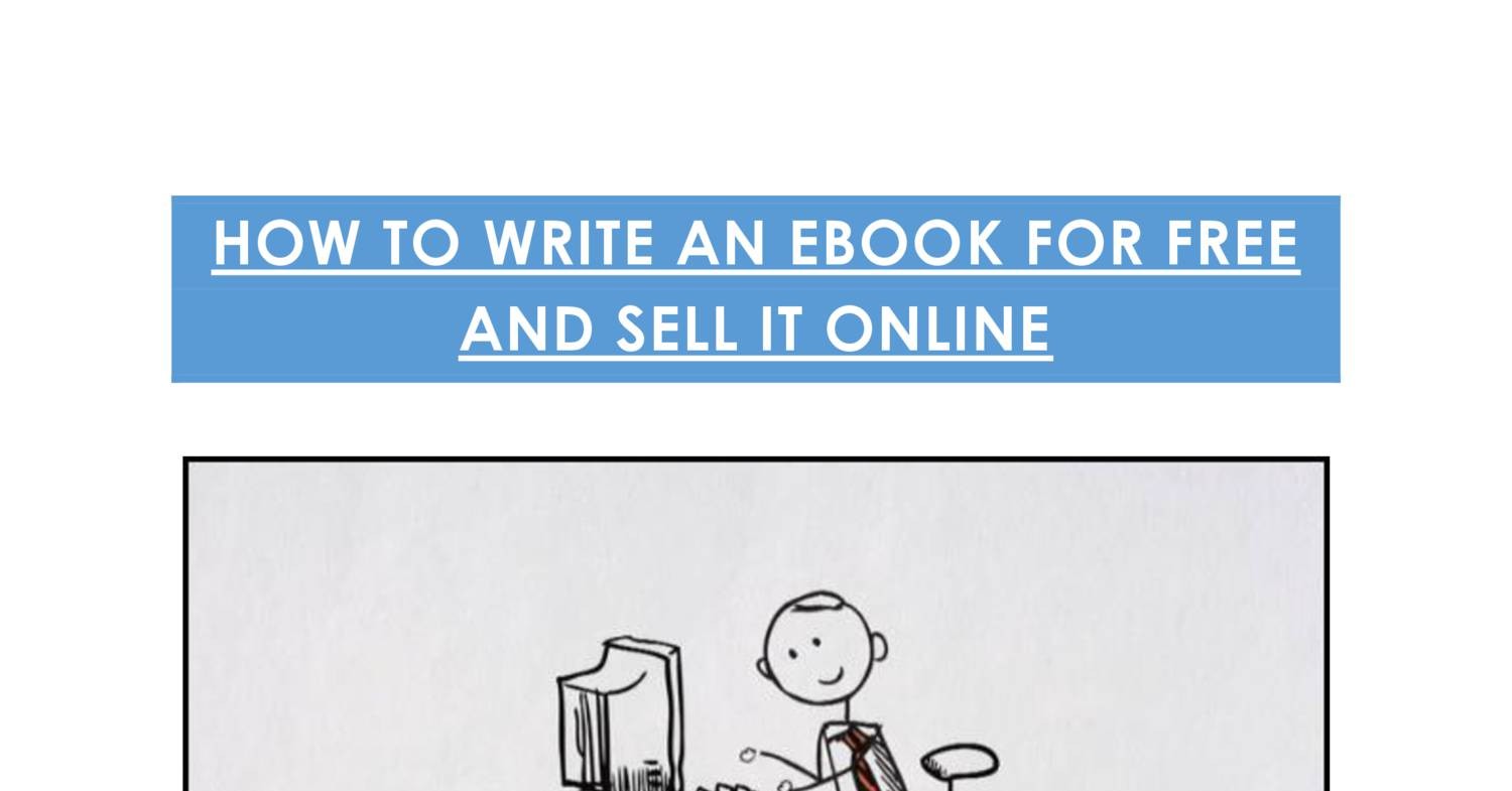 How to write an eBook for free and sell it Online.docx  DocDroid
