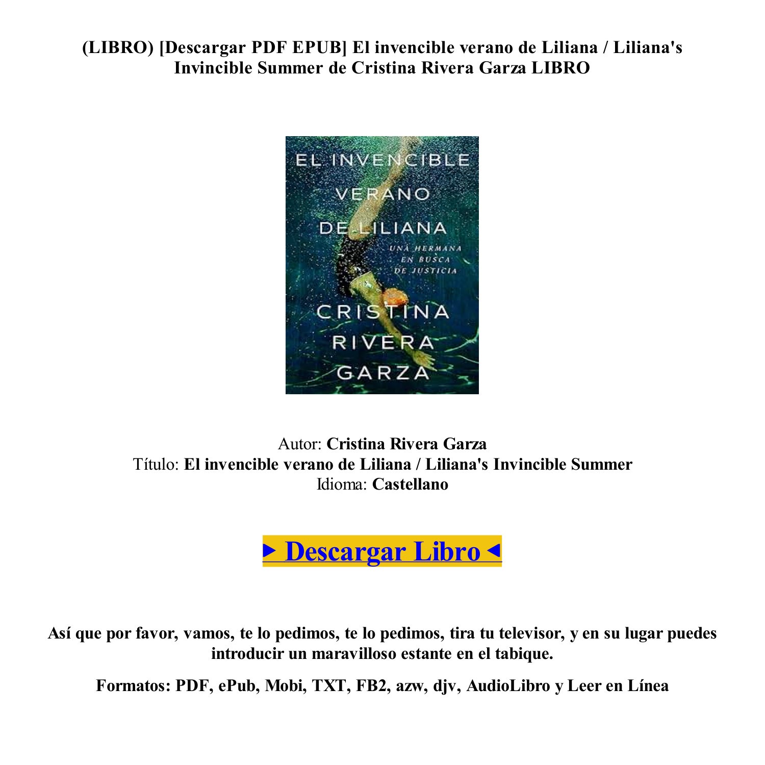 LIBRO PDF EPUB El invencible - Libro Pdf Epub El Invencible Verano De Liliana Lilianas Invincible Summer De Cristina Rivera Garza Mobi Pdf 