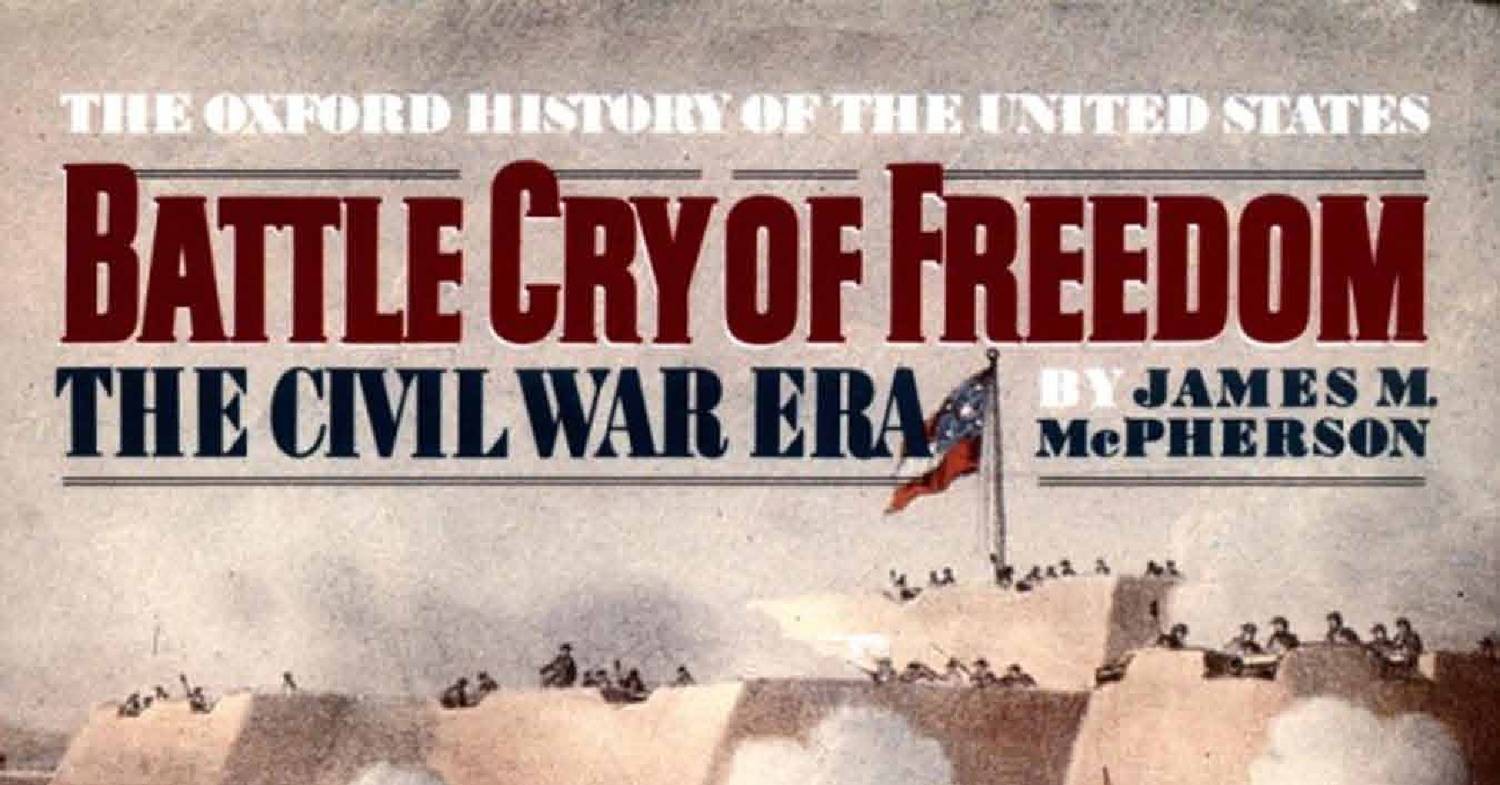 battle cry of freedom the civil war era summary